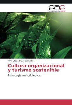 portada Cultura organizacional y turismo sostenible: Estrategia metodológica
