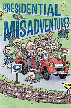 portada Presidential Misadventures: Poems That Poke Fun at the Man in Charge