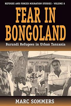 portada Fear in Bongoland: Burundi Refugees in Urban Tanzania: Burundi Refugees Youth in Urban Tanzania (Forced Migration) (en Inglés)