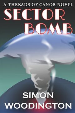 portada Sector Bomb: Threads of Canor (en Inglés)