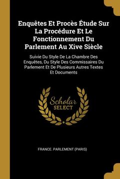 portada Enqutes et Procs Tude sur la Procdure et le Fonctionnement du Parlement au Xive Sicle (en Francés)