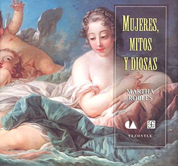 portada Mujeres, Mitos y Diosas (in Spanish)