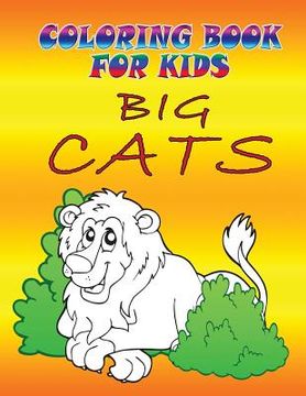 portada Coloring Books for Kids: Big Cats