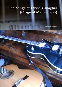 portada The Songs of David Gallagher (Original Manuscripts) (en Inglés)