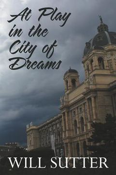 portada at play in the city of dreams (en Inglés)