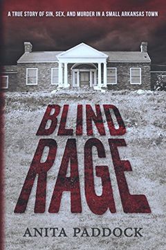 portada Blind Rage: A True Story of Sin, Sex, and Murder in a Small Arkansas Town
