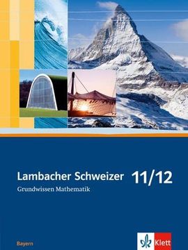 portada Lambacher Schweizer Grundwissen. 11. /12. Schuljahr. Ausgabe Bayern (en Alemán)