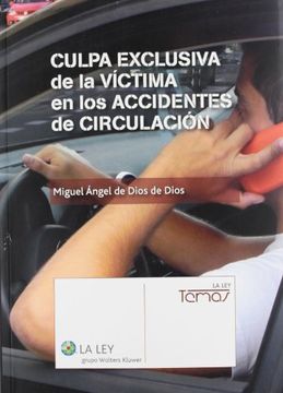 portada culpa exclusiva de la víctima en los accidentes de circulación (in Spanish)