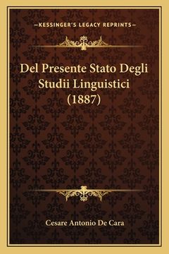 portada Del Presente Stato Degli Studii Linguistici (1887) (en Italiano)