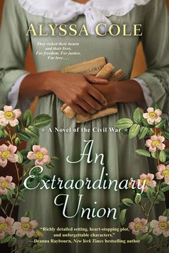 portada An Extraordinary Union: An Epic Love Story of the Civil war (The Loyal League) (in English)