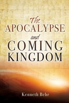 portada The Apocalypse and Coming Kingdom (en Inglés)