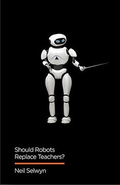 portada Should Robots Replace Teachers? Ai and the Future of Education (Digital Futures) (en Inglés)