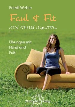 portada Faul & Fit: JIN SHIN JYUTSU - Übungen mit Hand und Fuß (en Alemán)