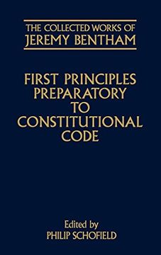 portada The Collected Works of Jeremy Bentham: First Principles Preparatory to Constitutional Code (in English)