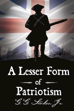 portada a lesser form of patriotism (en Inglés)