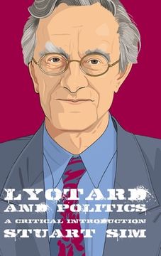 portada Lyotard and Politics: A Critical Introduction (en Inglés)