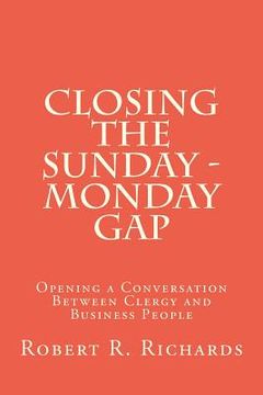 portada closing the sunday - monday gap (en Inglés)