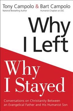 portada Why i Left, why i Stayed: Conversations on Christianity Between an Evangelical Father and his Humanist son (en Inglés)