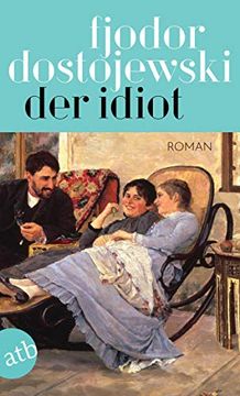 portada Der Idiot: Roman in Vier Teilen (in German)