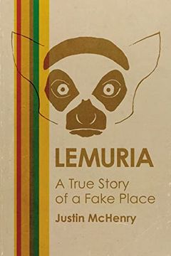 portada Lemuria: A True Story of a Fake Place [Soft Cover ] (in English)