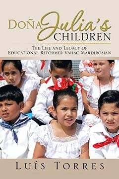portada Doña Julia's Children: The Life and Legacy of Educational Reformer Vahac Mardirosian 