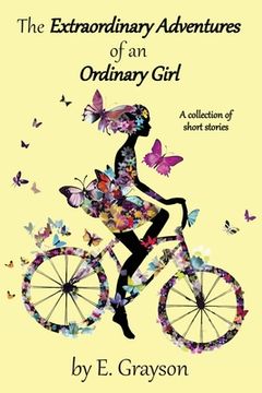 portada The Extraordinary Adventures of an Ordinary Girl