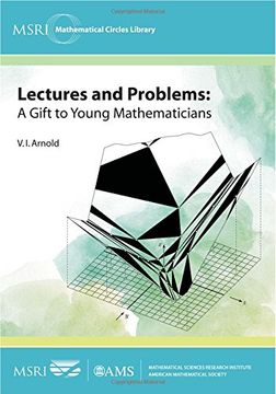 portada Lectures and Problems: A Gift to Young Mathematicians (MSRI Mathematical Circles Library)