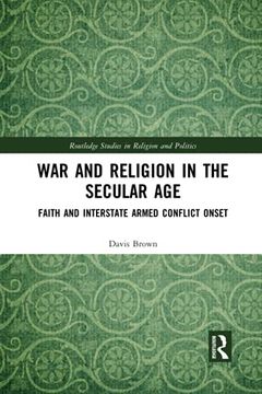 portada War and Religion in the Secular age (Routledge Studies in Religion and Politics) (en Inglés)