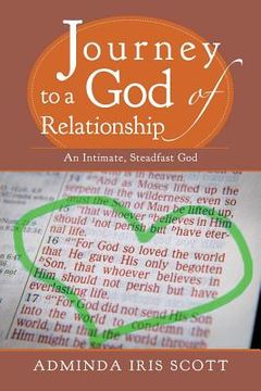 portada Journey to a God of Relationship: An Intimate, Steadfast God (en Inglés)