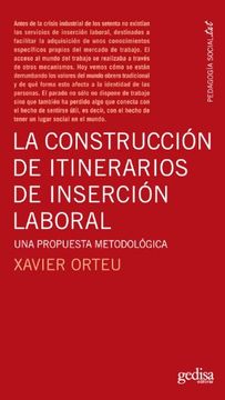 portada LA CONSTRUCCION DE ITINERARIOS DE INSERCION SOCIAL (in Spanish)