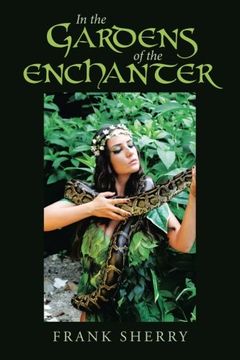 portada In the Gardens of the Enchanter (en Inglés)