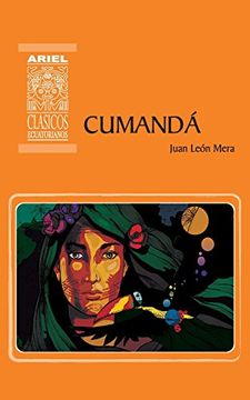 portada Cumandá: Un drama entre salvajes (Ariel Clásicos Ecuatorianos)