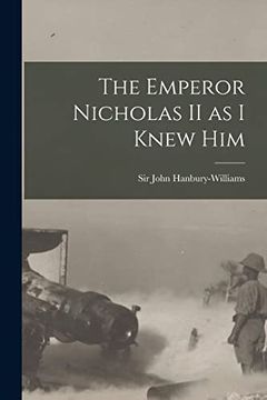 portada The Emperor Nicholas ii as i Knew him (en Inglés)