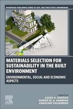 portada Materials Selection for Sustainability in the Built Environment: Environmental, Social and Economic Aspects (Woodhead Publishing Series in Civil and Structural Engineering) (in English)