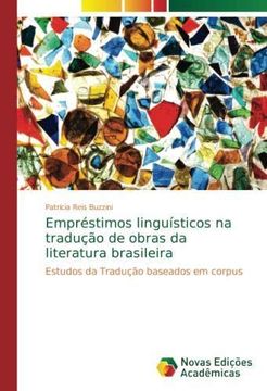 portada Empréstimos linguísticos na tradução de obras da literatura brasileira: Estudos da Tradução baseados em corpus (Paperback) (en Portugués)