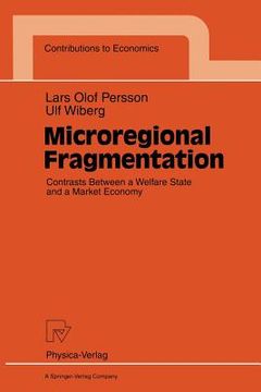 portada microregional fragmentation: contrasts between a welfare state and a market economy (en Inglés)