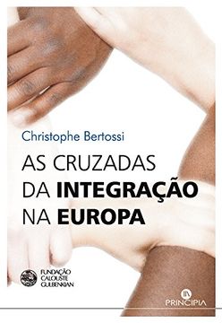 portada As Cruzadas da Integração na Europa (in Portuguese)