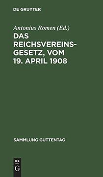 portada Das Reichsvereinsgesetz, vom 19. April 1908 (Sammlung Guttentag) (en Alemán)