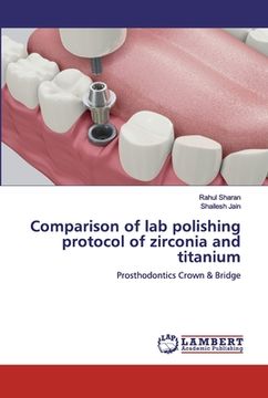 portada Comparison of lab polishing protocol of zirconia and titanium (en Inglés)