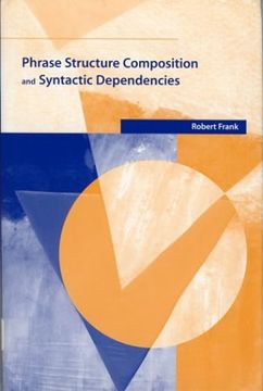 portada Phrase Structure Composition and Syntactic Dependencies (en Inglés)