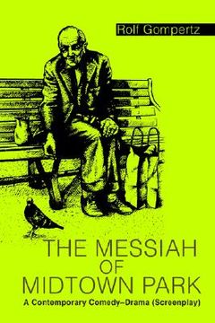 portada the messiah of midtown park: a contemporary comedy-drama (screenplay)