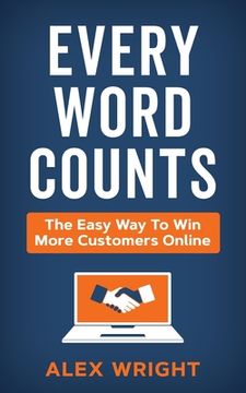 portada Every Word Counts: The easy way to win more customers online (en Inglés)