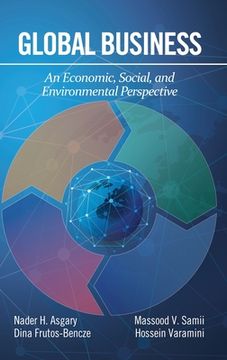 portada Global Business: An Economic, Social, and Environmental Perspective (hc) (en Inglés)