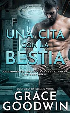 portada Una Cita con la Bestia (1) (Programa de Novias Interestelares: Las Bestias) (in Spanish)