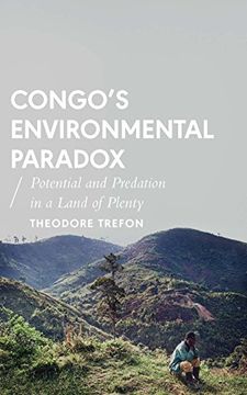 portada Congo's Environmental Paradox: Potential and Predation in a Land of Plenty (African Arguments)
