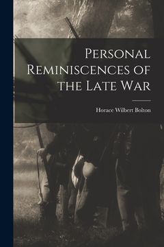 portada Personal Reminiscences of the Late War (en Inglés)