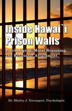 portada Inside Hawaii Prison Walls: Psychological, Moral Reasoning, and Relational Attachment (en Inglés)