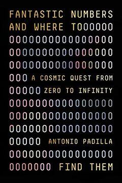 portada Fantastic Numbers and Where to Find Them: A Cosmic Quest From Zero to Infinity (en Inglés)
