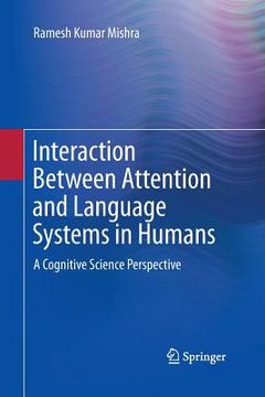 portada Interaction Between Attention and Language Systems in Humans: A Cognitive Science Perspective (in English)