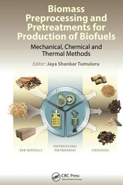 portada Biomass Preprocessing and Pretreatments for Production of Biofuels (en Inglés)